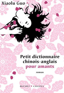 Petit dictionnaire chinois-anglais pour amants