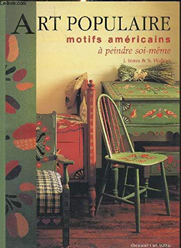 Art populaire, motifs américains : à peindre soi-même