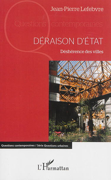 Déraison d'Etat : déshérence des villes