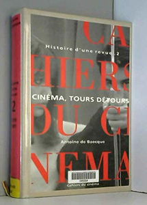 Histoire d'une revue. Vol. 2. Le Cinéma, tours, détours : 1959-1981