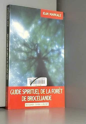 Guide spirituel de la forêt de Brocéliande
