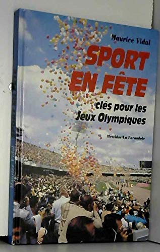 Sport en fête, clé pour les jeux olympiques