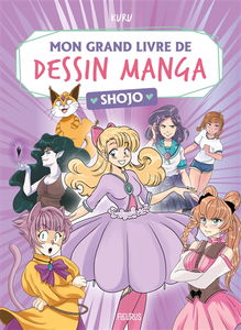 Mon grand livre de dessin manga : shojo