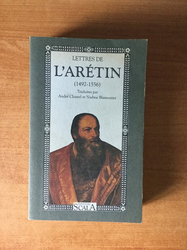Lettres de l'Arétin. 1492-1556