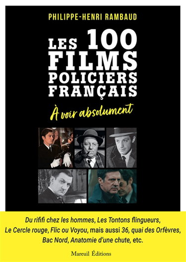 Couverture de Les 100 films policiers français à voir absolument