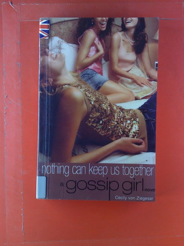 Couverture de Gossip Girl: Nothing Can Keep Us Together: A Gossip Girl Novel par Cecily Von Ziegesar