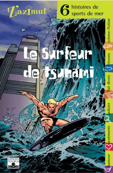 Le surfeur de Tsunami : six histoires de sports de mer