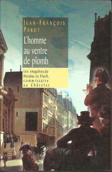 Couverture de L'homme au ventre de plomb (Les enquêtes de Nicolas Le Floch, commissaire au Châtelet.) par Jean-François Parot