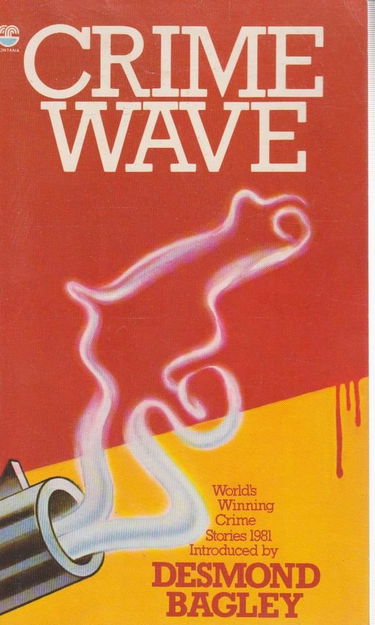 Crime Wave 1981: World's Winning Crime Stories