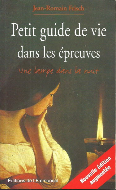 Petit guide de vie dans les épreuves : une lampe dans la nuit