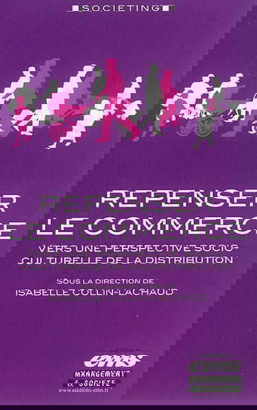 Repenser le commerce : vers une perspective socio-culturelle de la distribution
