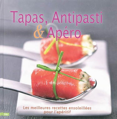 Tapas, antipasti & apéro : les meilleures recettes ensoleillées pour l'apéritif