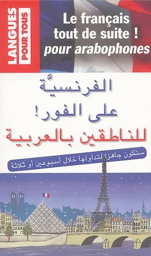 Le français tout de suite pour arabophones