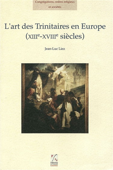 L'art des Trinitaires en Europe (XIIIe-XVIIIe siècles)