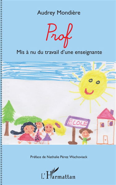 Prof : mise à nue du travail d'une enseignante