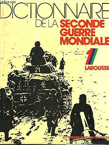 Dictionnaire de la seconde guerre mondiale