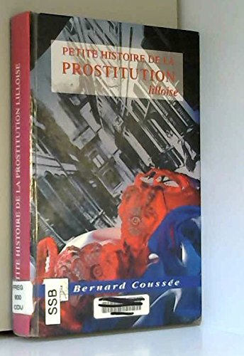 Couverture de Petite histoire de la prostitution lilloise