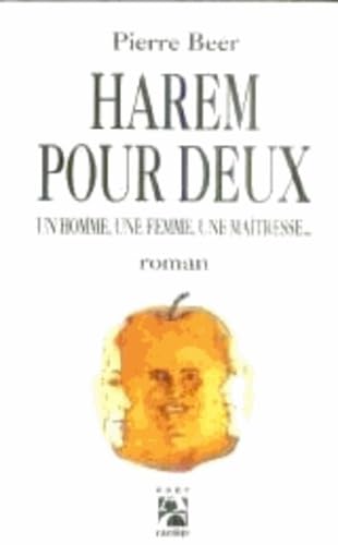 Harem pour deux : un homme, une femme, une maîtresse