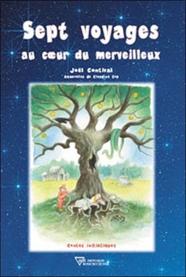 Sept voyages au coeur du merveilleux