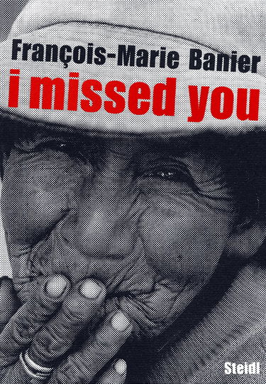François-Marie Banier I Missed you