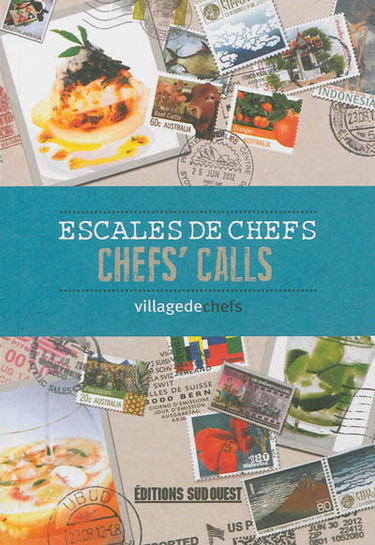 Escales de chefs. Chefs' calls