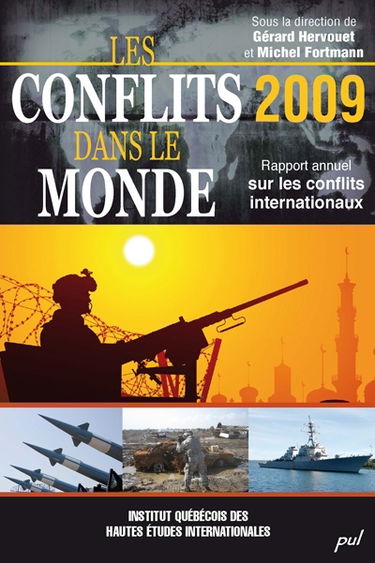 Les conflits dans le monde 2009 : rapport annuel sur les conflits internationaux