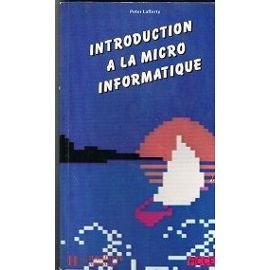 INTRODUCTION A LA MICRO-INFORMATIQUE