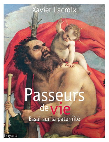 Passeurs de vie : essai sur la paternité