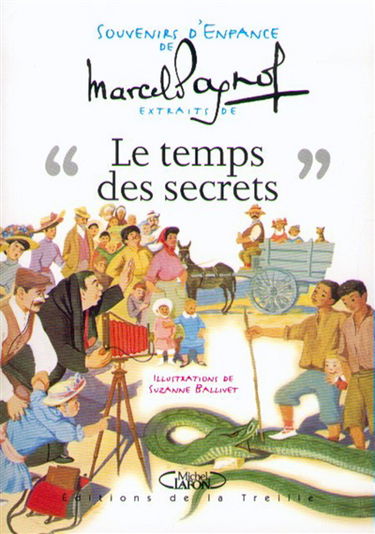 Souvenirs d'enfance. Le temps des secrets : extraits