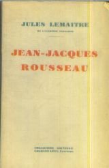 Couverture de Jean-jacques rousseau par jules lemaitre