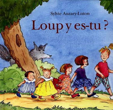 Loup y es-tu ?