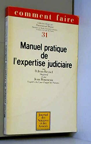 Manuel pratique de l'expertise judiciaire