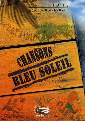 Chansons bleu soleil: Partitions