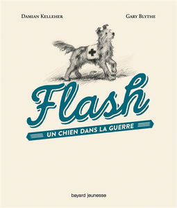 Flash : un chien dans la guerre