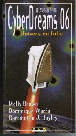 Couverture de Cyberdreams, n° 6. Univers en folie