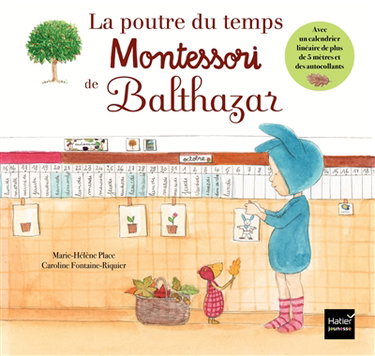 Couverture de La poutre du temps Montessori de Balthazar par Marie-Hélène Place
