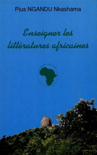 Enseigner les littératures africaines