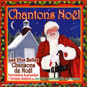 Couverture de Chantons Plus Belles Chansons de Noël et Versions Karaoke