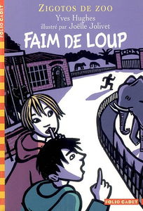 Zigotos de zoo. Vol. 1. Faim de loup