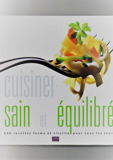Cuisiner sain et équilibré