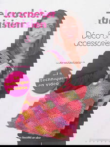 Le crochet tunisien : déco & accessoires