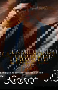 La milliardaire libérée ~ Chloé: L’obsession du milliardaire