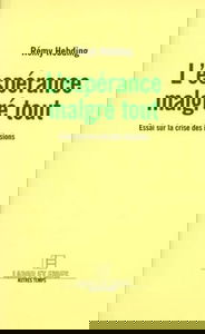 L'espérance malgré tout : essai sur la crise des illusions