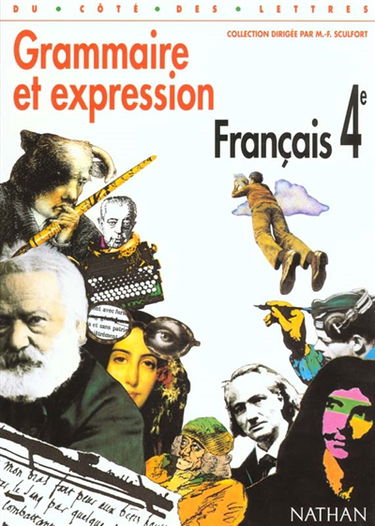 Grammaire et expression : français 4e