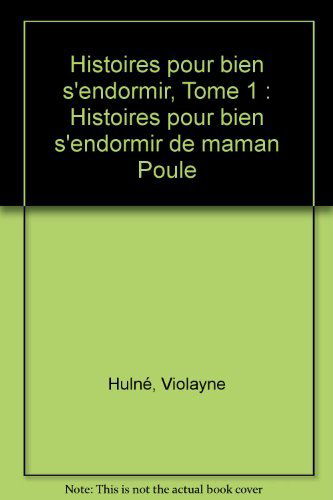 Histoires pour bien s'endormir de maman poule