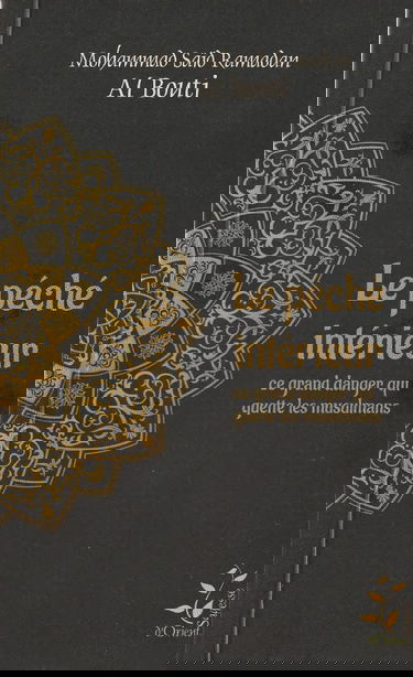 Le péché intérieur: ce grand danger qui guette les musulmans