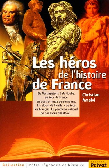 Les héros de l'histoire de France