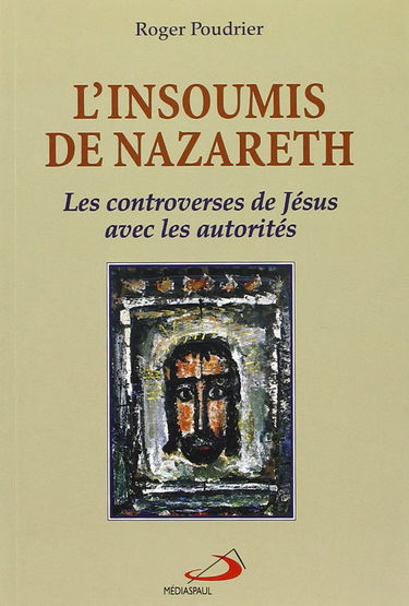 Insoumis de nazareth (l')