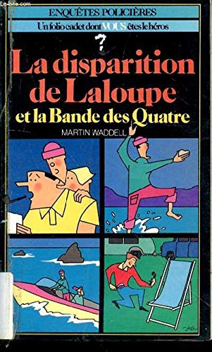 La Disparition de Laloupe et la bande des quatre