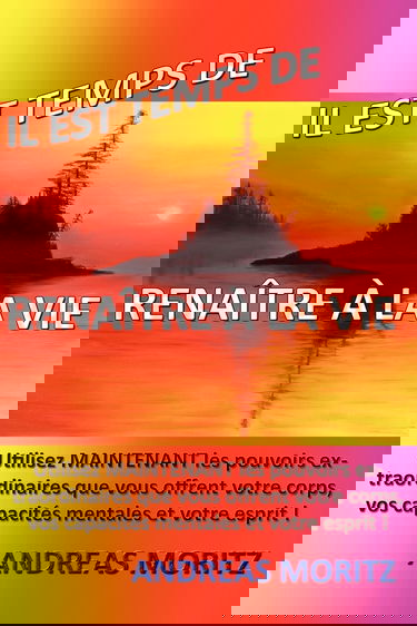 Il est temps de renaître à la vie